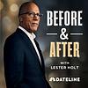 Before & After with Lester Holt