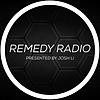 REMEDY RADIO Presented By Josh Li