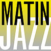 TSFJAZZ - Les Matins Jazz