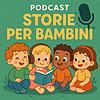 Storie per bambini – il podcast di racconti per bimbi dai 2 ai 5 anni copertina
