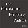 Vol. 1 The Christian History Podcast