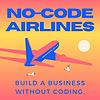 No-Code Airlines ✈️