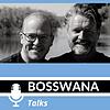 BOSSWANA Talks