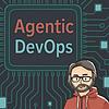 Agentic DevOps : AI Engineering for Infrastructure 封面
