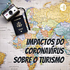 Impactos do Coronavírus sobre o Turismo