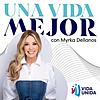 Una Vida Mejor con Myrka Dellanos sampul