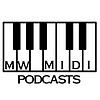 MW MIDI PODCAST