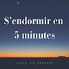 S’endormir en 5 minutes – Des histoires pour un sommeil paisible