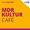 MDR KULTUR Café