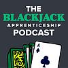 The Blackjack Apprenticeship Podcast cover