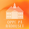 Oppe på Rådhuset - en podcast for ansatte i kommunens adminstration