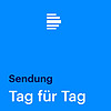 Tag für Tag Beiträge - Deutschlandfunk