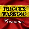 Trigger Warning Romance cover