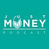 Just Money Podcast