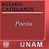 Poemas. Rosario Castellanos