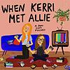 When Kerri Met Allie- A Rom Com Podcast