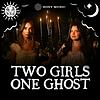 Two Girls One Ghost naslovna