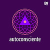 Autoconsciente Podcast