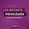 Hotmixradio : Les Instants Privilégiés avec Olivier RIOU