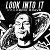Look Into It - with Eddie Bravo naslovna
