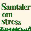 Samtaler om Stress