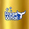 Rage Whale