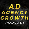 Ad Agency Growth Podcast