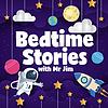 Bedtime Stories with Mr Jim