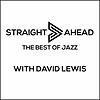 David Lewis with Straight Ahead and After Hours