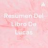Resumen Del Libro De Lucas portada