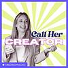 Call Her Creator with Katelyn Rhoades