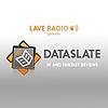 Lave Radio's Dataslate :