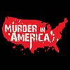 Murder In America