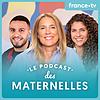 Le podcast des Maternelles