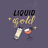 Liquid Gold