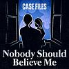 Nobody Should Believe Me portada