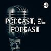 Podcast, El Podcast