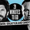 21 Minutes to Go with Goldstein and Cundy