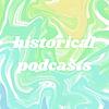 historical podcasts