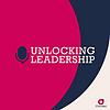 Unlocking Leadership