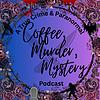 Coffee, Murder, & Mystery