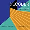 DECODER • Podcast de cultură în management copertă
