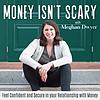 Money Isn’t Scary - Money Mindset, Money Anxiety, Intentional Spending, Saving Money, Money Management portada