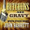 Bitcoins & Gravy