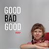 GOOD BAD GOOD