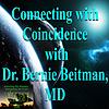 Connecting with Coincidence with Dr. Bernard Beitman, MD portada