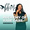 Alchemy of Hair Care