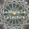 La Magia De La Lectura