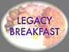 Legacy Breakfast