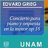Concierto para piano y orquesta en la menor Op. 16. Edvard Grieg